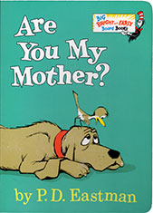Are You My Mother? Big Bright and Early Board Books