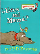 Are You My Mother? English and Spanish