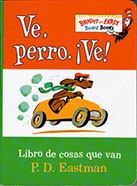 Ve, perro. ¡Ve! Spanish Board Book